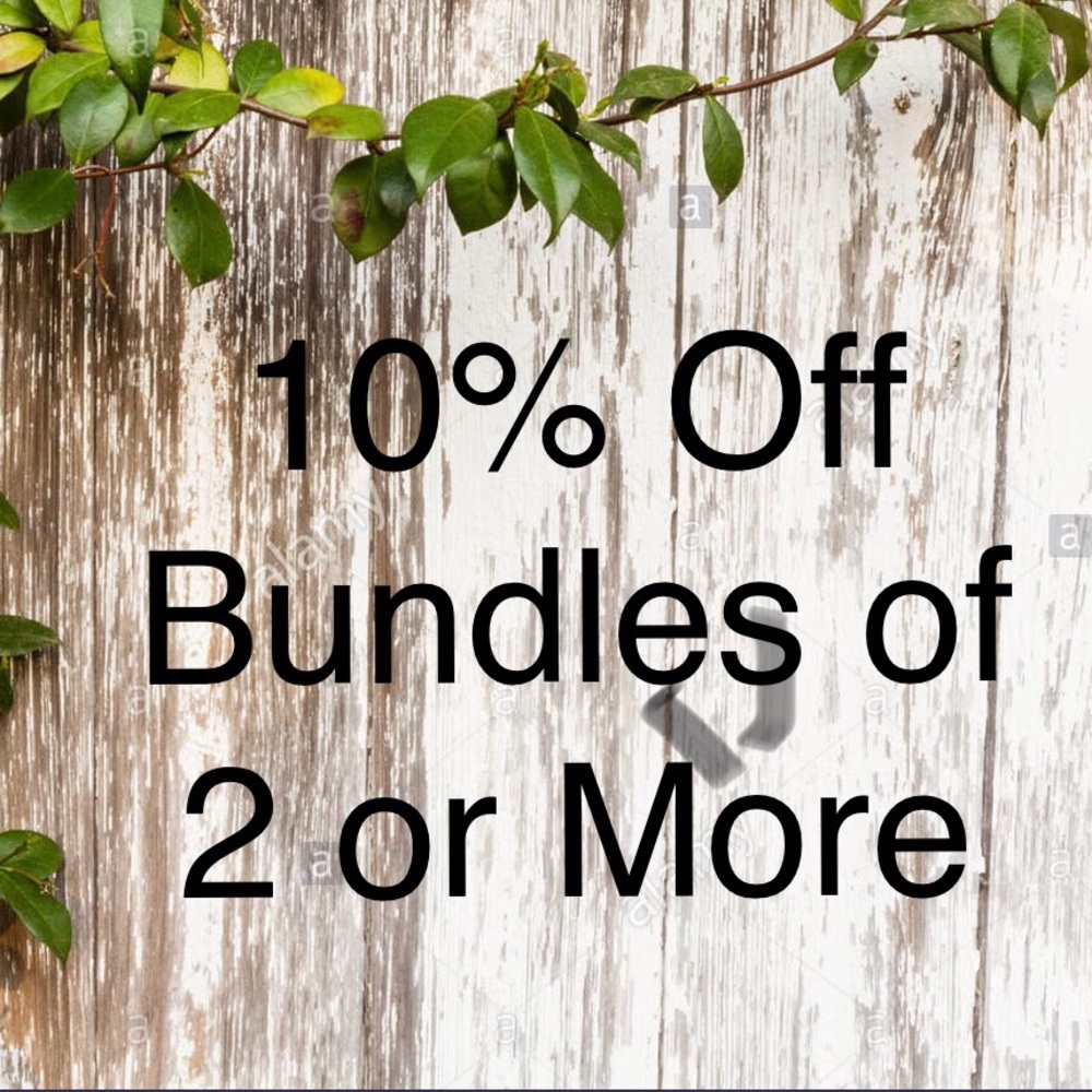 10% Off Bundles of 2 or More